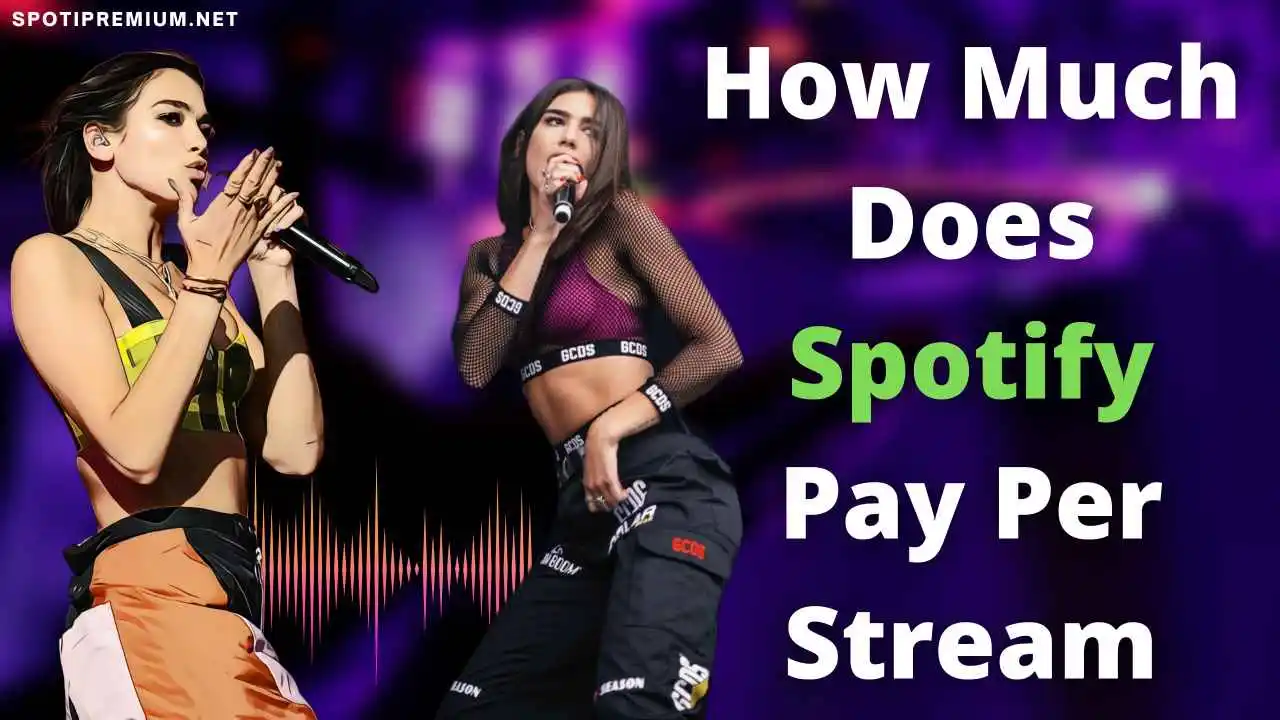 How Much Does Spotify Pay Per Stream